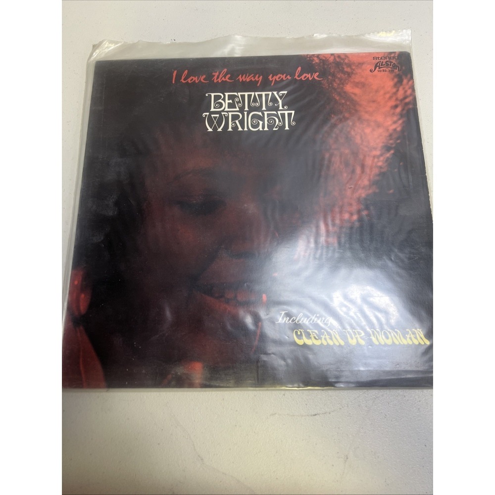 1972 BETTY WRIGHT: I LOVE‎ THE WAY YOU LOVE, ALSTON, SD 33-388, VINYL LP